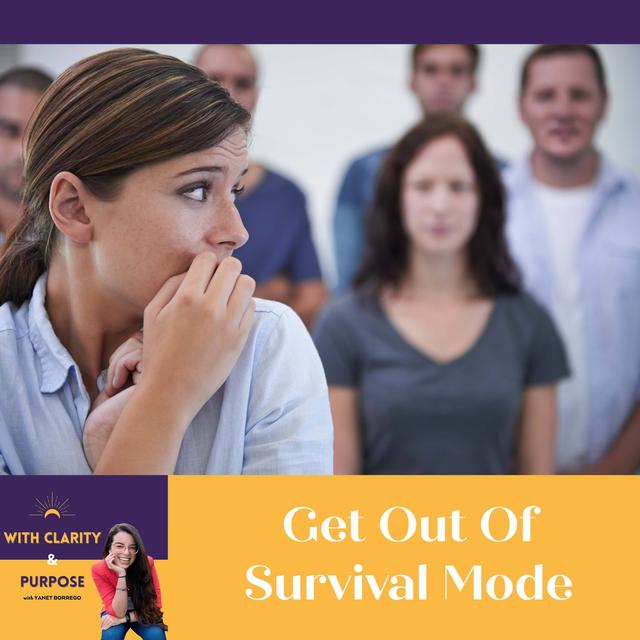 EP. 122: Get Out Of Survival Mode - podcast episode cover