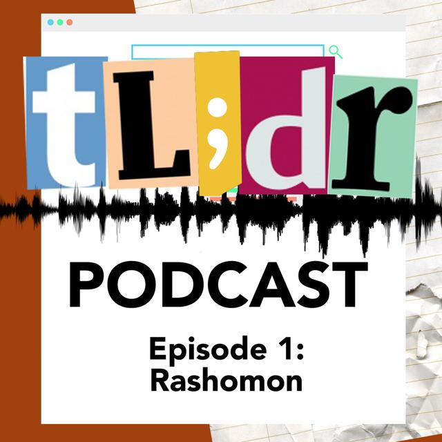 Episode 1 - Rashomon - podcast episode cover