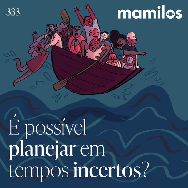É possível planejar em tempos incertos? - podcast episode cover