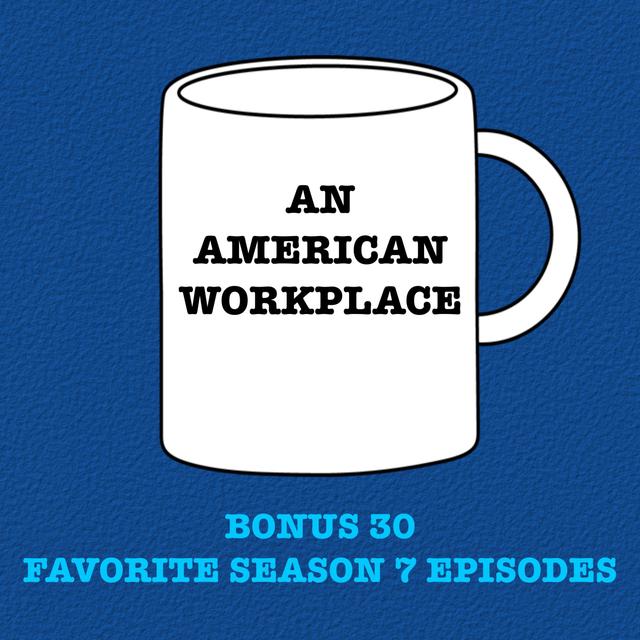 Bonus 30 - Favorite Season 7 Episodes - podcast episode cover
