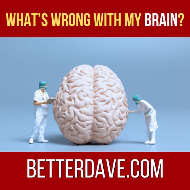 What's Wrong with My Brain? Dealing with Self-Doubt and Recognition - podcast episode cover
