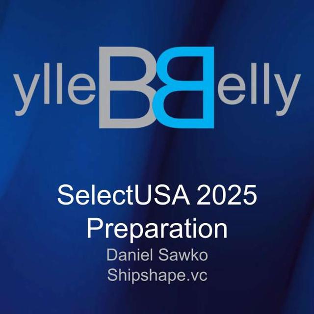 SelectUSA Investment Summit Preparation with Daniel Sawko from Shipshape vc - podcast episode cover
