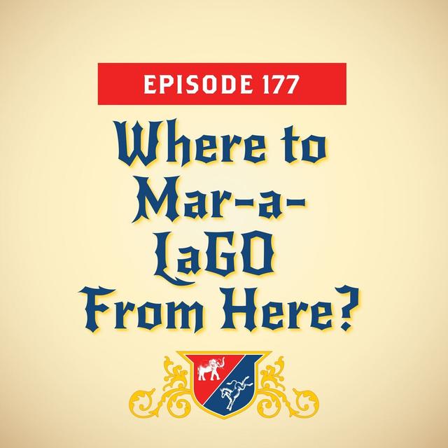 Where to Mar-a-LaGO From Here? (with Whit Ayres) - podcast episode cover