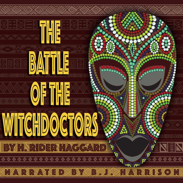 Ep. 952, The Battle of the Witchdoctors, by H. Rider HaggardVINTAGE - podcast episode cover
