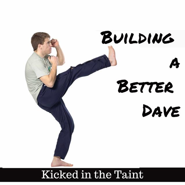 Kicked in the Taint - podcast episode cover