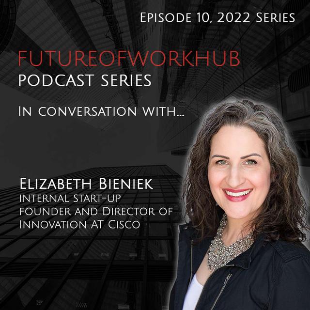 In Conversation with (November 2022) - Elizabeth Bieniek, Director of Innovation at Cisco (People and emerging technology) - podcast episode cover