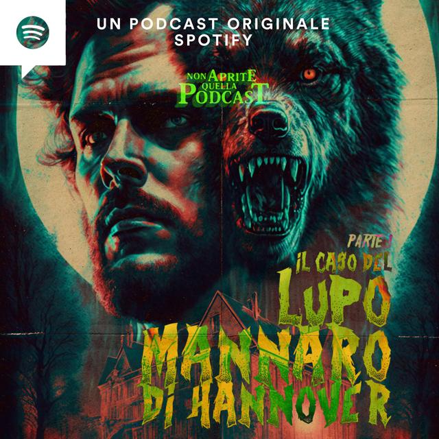 S04 E05 Il Caso del Lupo Mannaro di Hannover - La Rabbia - podcast episode cover