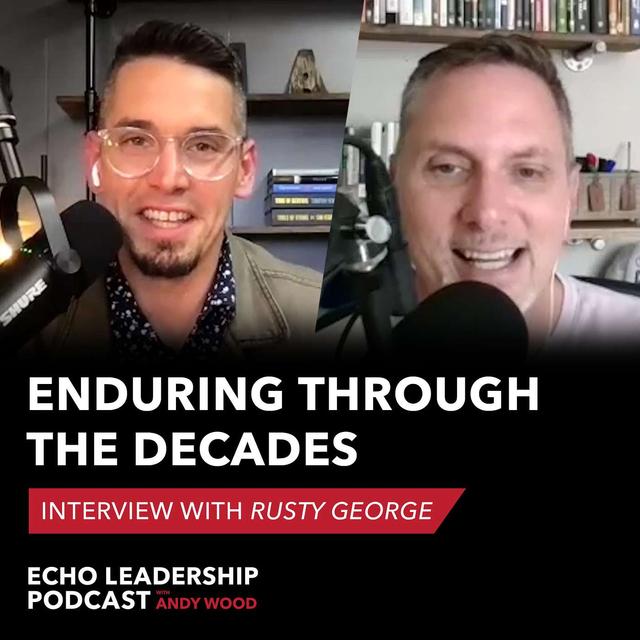 Q&A with Rusty George: Enduring Through the Decades - podcast episode cover