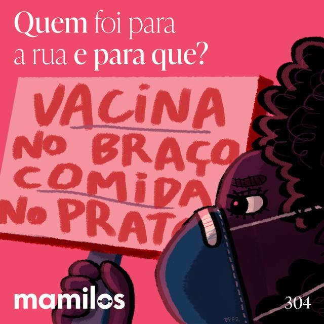 Quem foi pra rua e para quê? - podcast episode cover