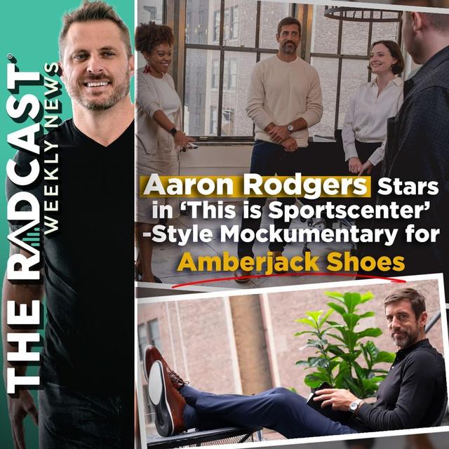 The Week of September 15, 2023 Marketing and Business News: Aaron Rodgers Stars in ‘This is Sportscenter’- Style Office Mockumentary for Amberjack Shoes - podcast episode cover
