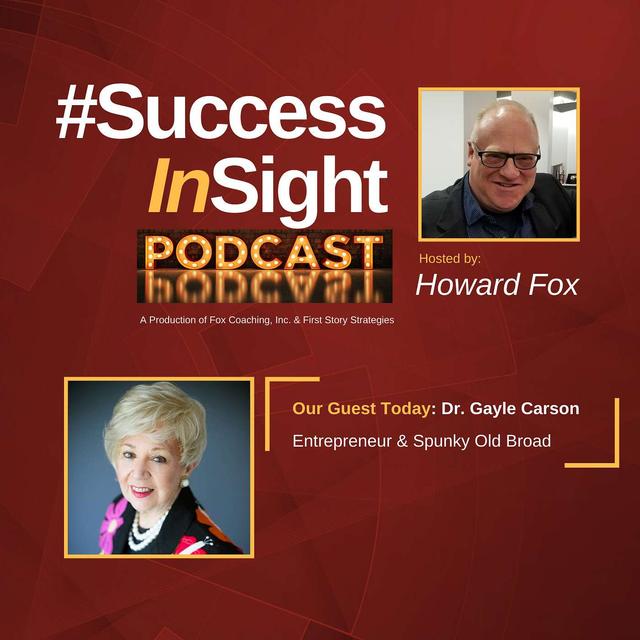 Dr. Gayle Carson, Entrepreneur & Spunky Old Broad - podcast episode cover