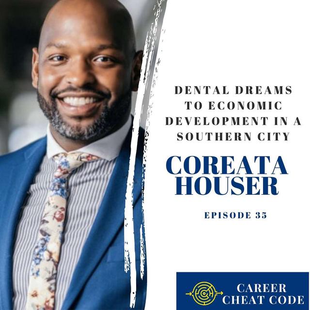 034 | Dental Dreams to Economic Development in a Southern City Feat Coreata Houser - podcast episode cover