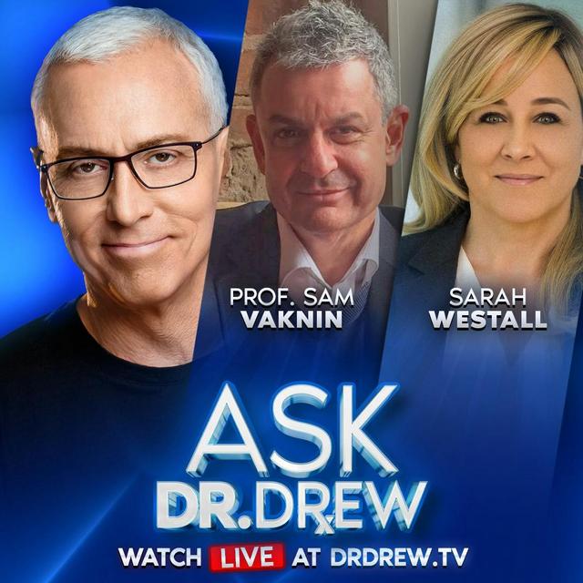 Necessary Narcissism: Decoding Our World Leaders w/ Professor Sam Vaknin & Sarah Westall – Ask Dr. Drew – Ep 501 - podcast episode cover