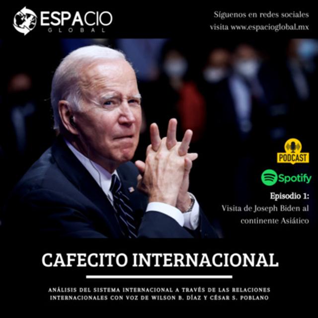Cafecito Internacional: Visita de Joseph Biden al continente Asiático - podcast episode cover