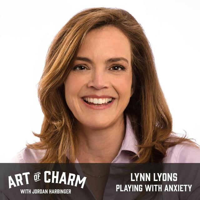 642: Lynn Lyons | Playing with Anxiety - podcast episode cover