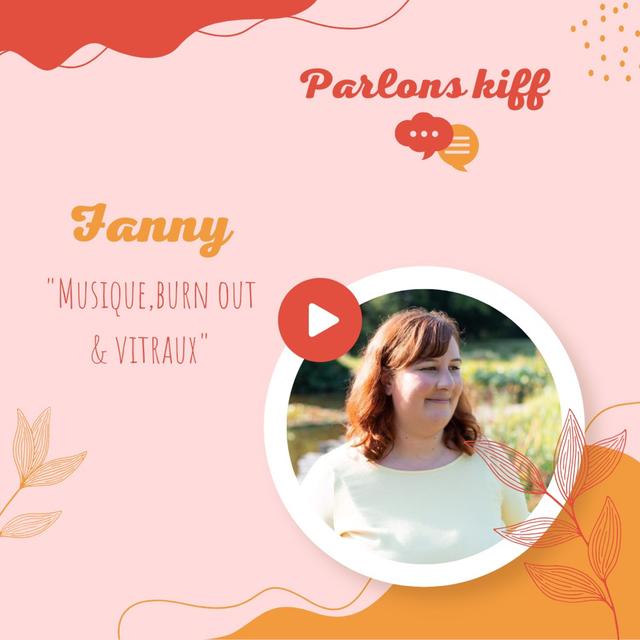 #1 - Fanny - Musique, burn out et vitraux - podcast episode cover