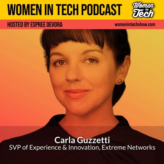 Carla Guzzetti of Extreme Networks: Becoming A Leader: Women In Tech Washington - podcast episode cover