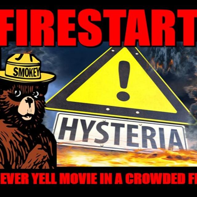 Show sample for 7/26/24: FIRESTARTER – NEVER YELL MOVIE IN A CROWDED FIRE HOUSE W/ DANE WIGINGTON - podcast episode cover