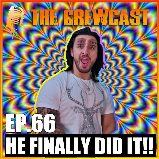 CREWCast Ep.66 | Life Changing DMT Trip Report | Overcoming Inner Demons + Bad Relationships - podcast episode cover