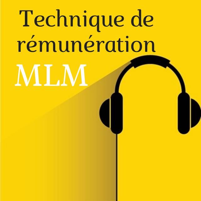 Technique de rémunération MLM - podcast episode cover