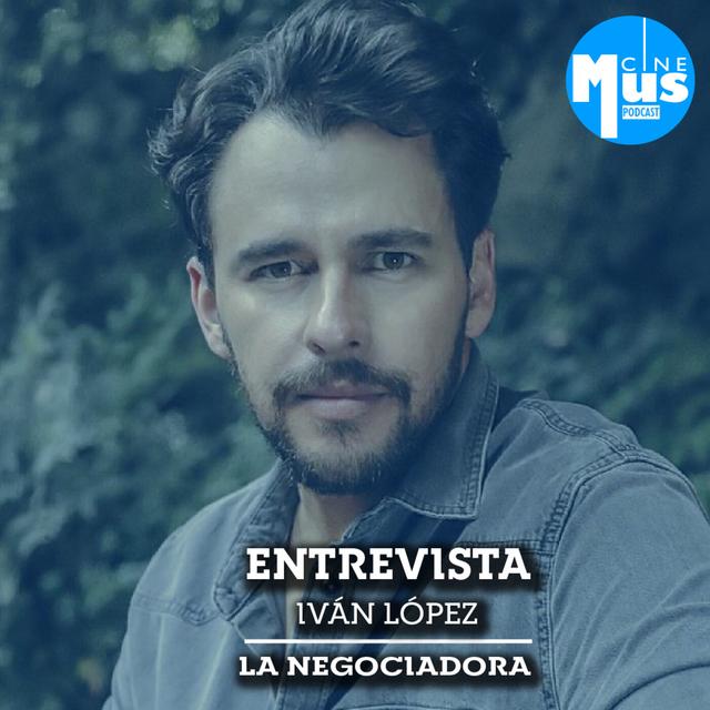 Ep 50: Iván López incursionando en la industria audiovisual mexicana - podcast episode cover