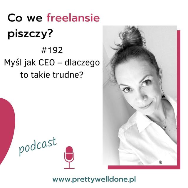 Myśl jak CEO – dlaczego to takie trudne – PWD#192 - podcast episode cover