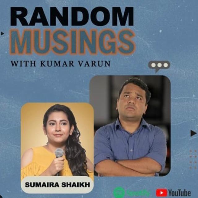 Random Musings Ep.1 feat. Sumaira Shaikh - podcast episode cover