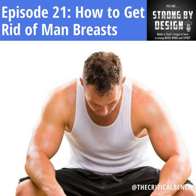 Ep 21 How to Get Rid of Man Breasts with Chris Wilson - podcast episode cover