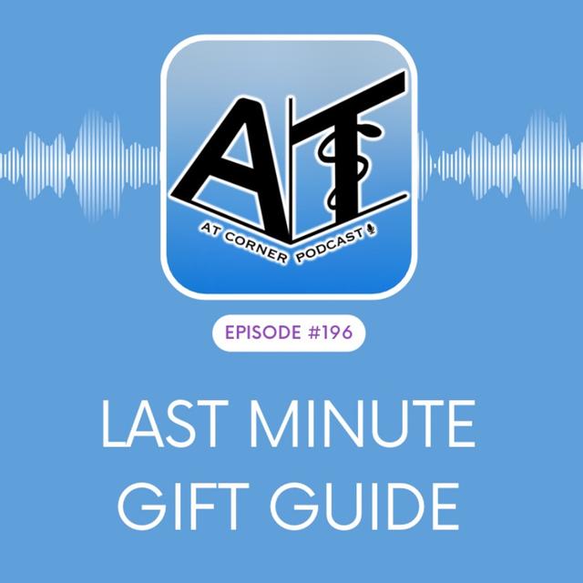 Last Minute Gift Guide - 196 - podcast episode cover