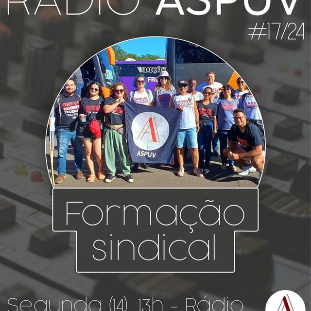 Rádio ASPUV #17/24 | Formação Sindical - podcast episode cover