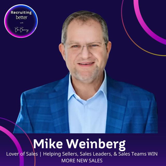 Sales Techniques for Recruiters to Win Clients and Close Deals with Mike Weinberg - podcast episode cover