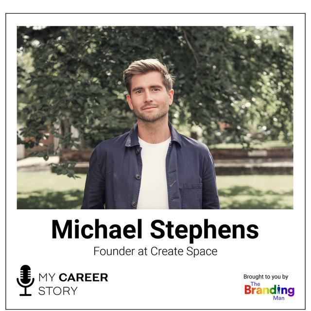 Michael Stephens (He/Him), Founder at Create Space - podcast episode cover