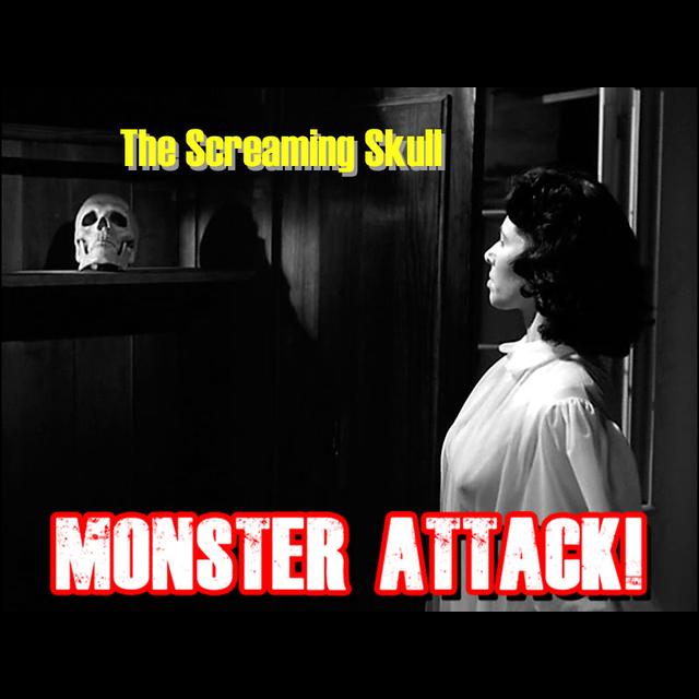 The Screaming Skull | Monster attack Ep.160 - podcast episode cover