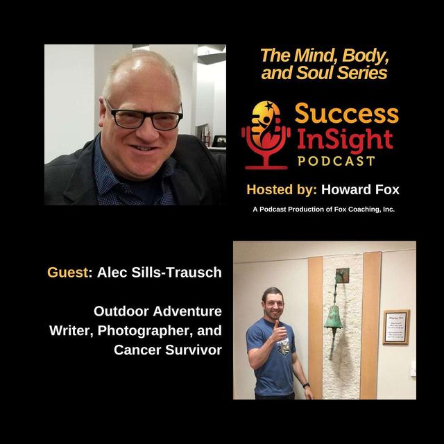 Surviving Cancer and Thriving in the Outdoors with Alec Sills-Trausch - podcast episode cover