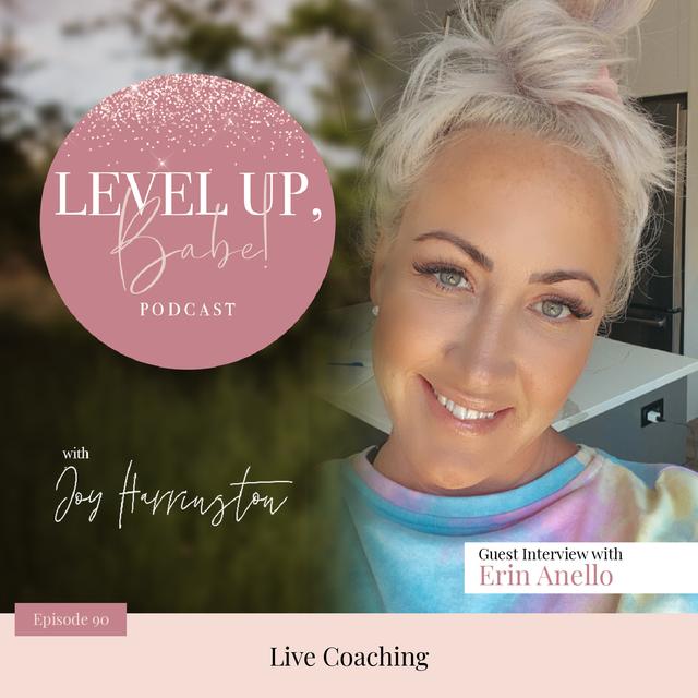 90. Live Coaching With Erin Anello - podcast episode cover