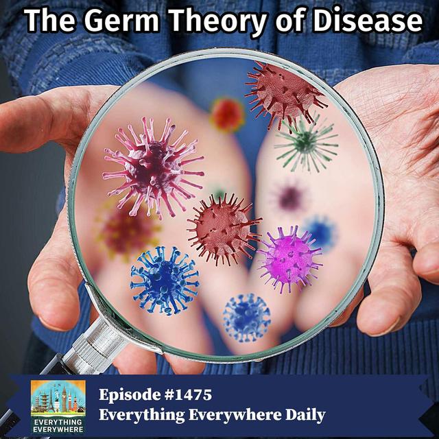 The Germ Theory of Disease - podcast episode cover