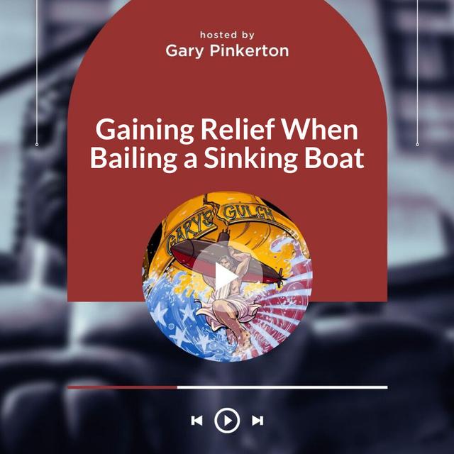 Gaining Relief When Bailing a Sinking Boat - podcast episode cover