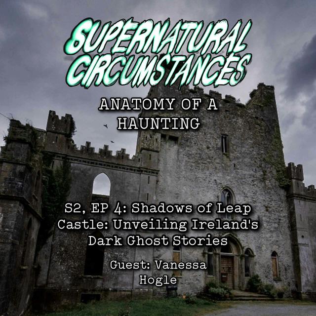Shadows of Leap Castle: Unveiling Ireland's Dark Ghost Stories - podcast episode cover