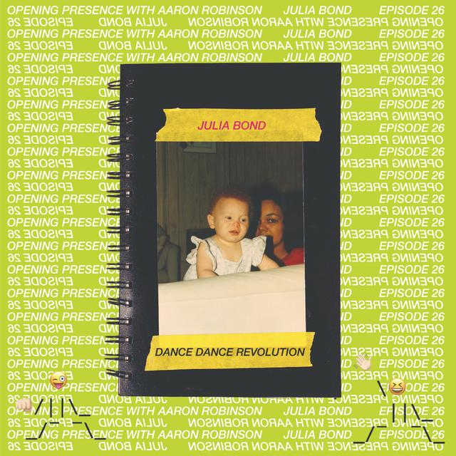 Ep. 26 Julia Bond: Dance Dance Revolution - podcast episode cover