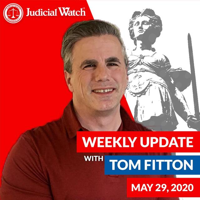 Tom Fitton's Weekly Update -- May 29, 2020 - podcast episode cover