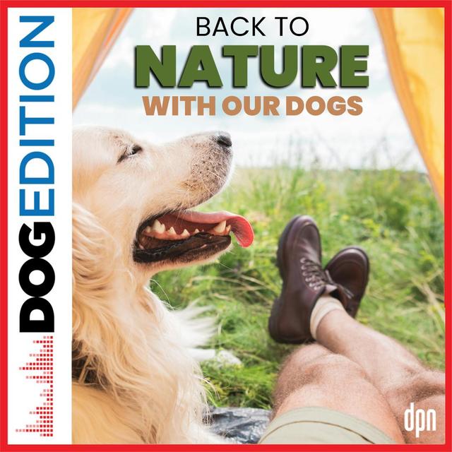 Back To Nature With Our Dogs | Dog Edition #52 - podcast episode cover