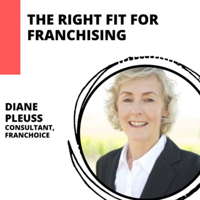 Finding the Right Fit in the Franchising World with Diane Pleuss - podcast episode cover