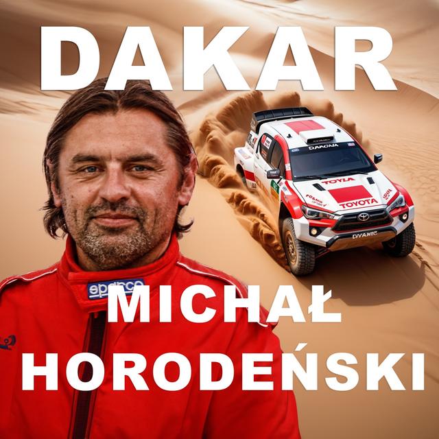 DAKAR OCZAMI ZAWODNIKA - GOŚĆ MST: MICHAŁ HORODEŃSKI - MST [S4E39] - podcast episode cover