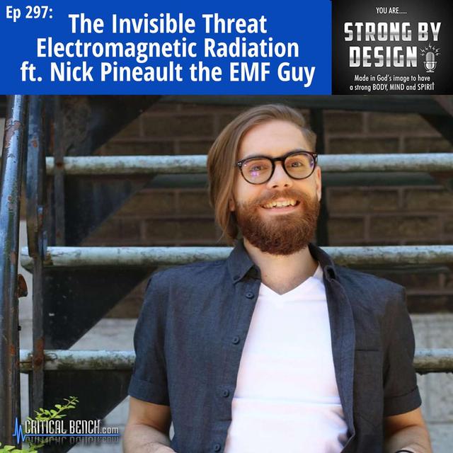 Ep 297 The Invisible Threat - Electromagnetic Radiation ft. Nick Pineault the EMF Guy - podcast episode cover