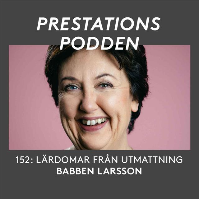 Lärdomar från utmattning  - Babben Larsson - podcast episode cover
