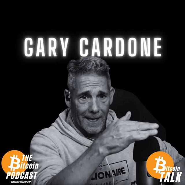 Donating 12.8 Bitcoin to Trump & Why Bitcoin Needs Better Marketing - Gary Cardone (Bitcoin Talk on THE Bitcoin Podcast) - podcast episode cover