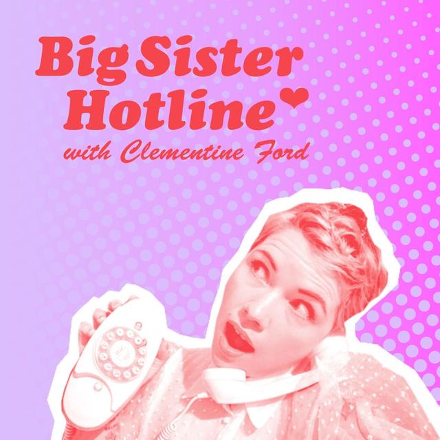 Big Sister Hotline: HOW WE LOVE EXCERPT - podcast episode cover