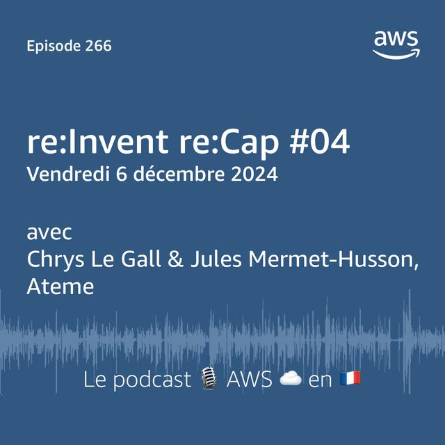 re:Invent re:Cap 4 - podcast episode cover