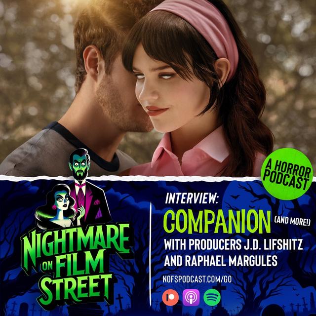 [Interview] Companion (2025) and more! with Co-Producers JD Lifshitz & Raphael Margules - podcast episode cover