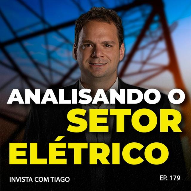 179. EGIE3, TAEE11 e EQTL3: Análise do setor elétrico - podcast episode cover